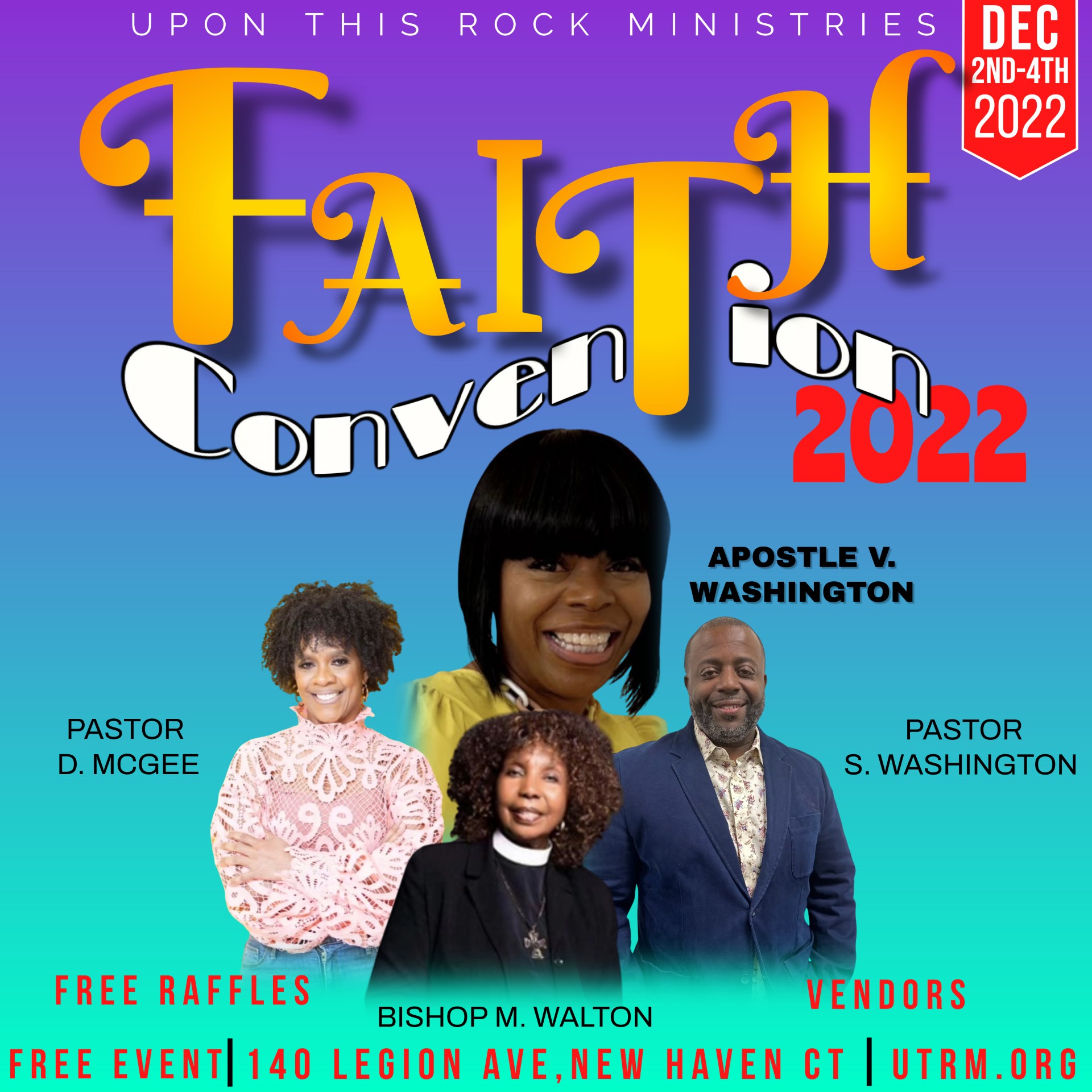 Faith Convention 2022 flyer, December 2nd-4th, 140 Legion Ave, New Haven